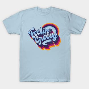 Feeling Groovy T-Shirt